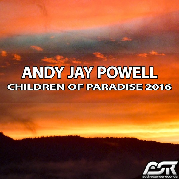 Children of Paradise 2016 - Andy Jay Powell