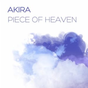 Piece of Heaven (Extended Mix) - Akira