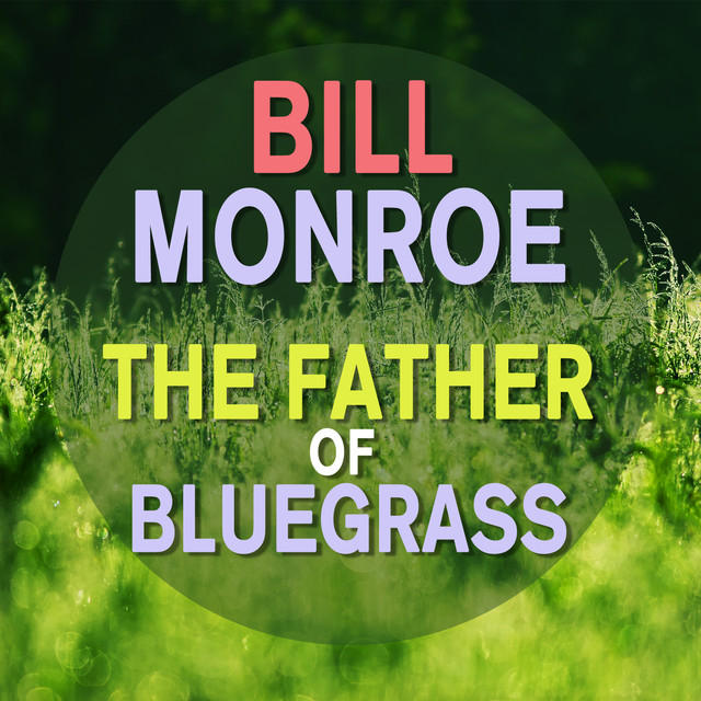 The Girl In the Blue Velvet Band - Bill Monroe & His Bluegrass Boys