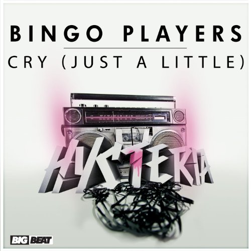 Cry (Just a Little) - Bingo Players