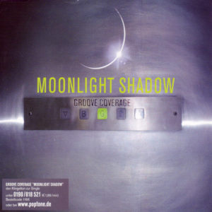 Moonlight Shadow - Groove Coverage