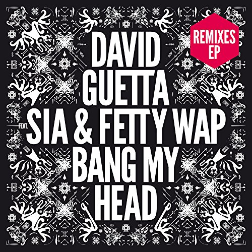 Bang My Head (feat. Sia) - David Guetta