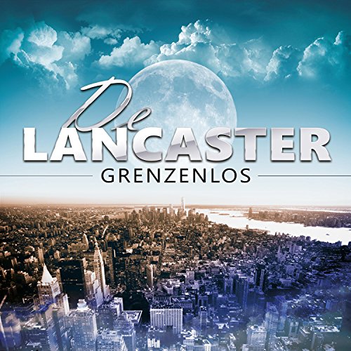 Grenzenlos (Pop Mix) - De Lancaster
