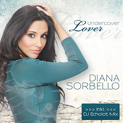 Featured image for "Undercover Lover (Single Version) - Diana Sorbello"