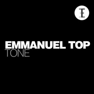 Tone - Emmanuel Top