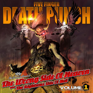 Wrong Side of Heaven - Five Finger Death Punch