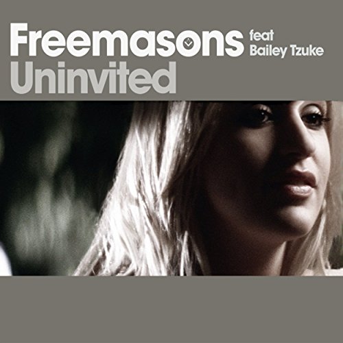 Uninvited (feat. Bailey Tzuke) - Freemasons