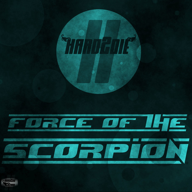 Force of the Scorpion - Hard2die
