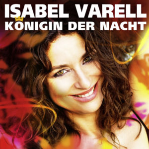 Königin der Nacht - Isabel Varell