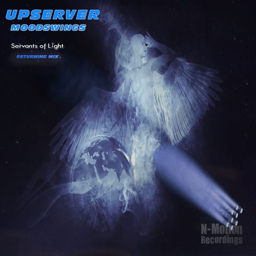 Mood Swings (Servants of Light Returning Mix) - Upserver