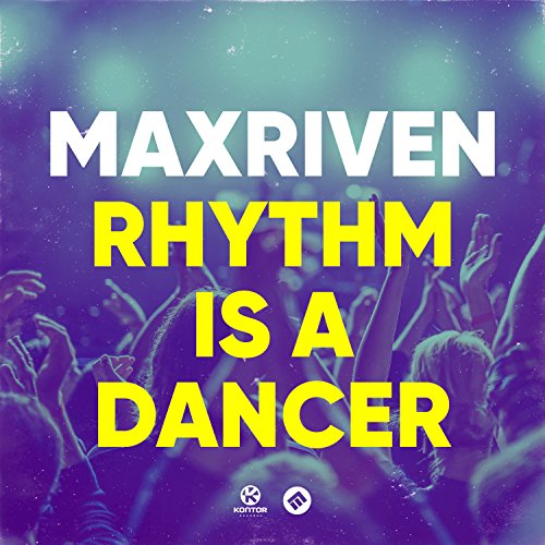 Rhythm Is a Dancer (Extended Mix) - MaxRiven