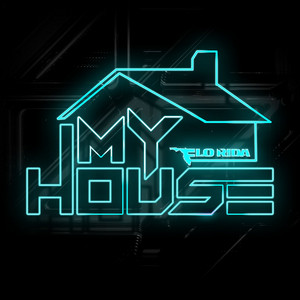 Featured image for “My House – Flo Rida”