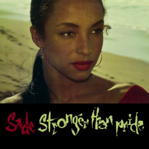 Love Is Stronger Than Pride - Sade