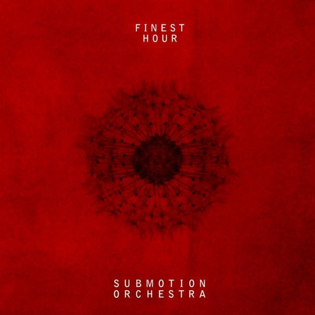 Finest Hour - Submotion Orchestra