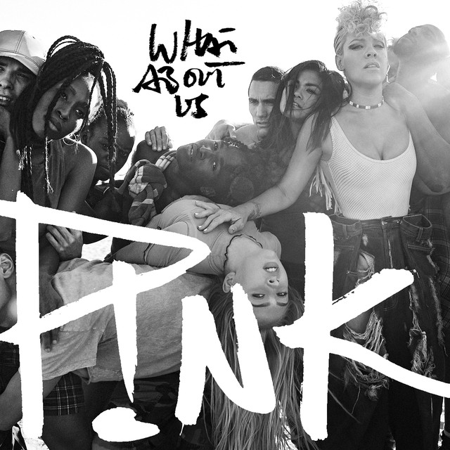 What About Us - P! Nk