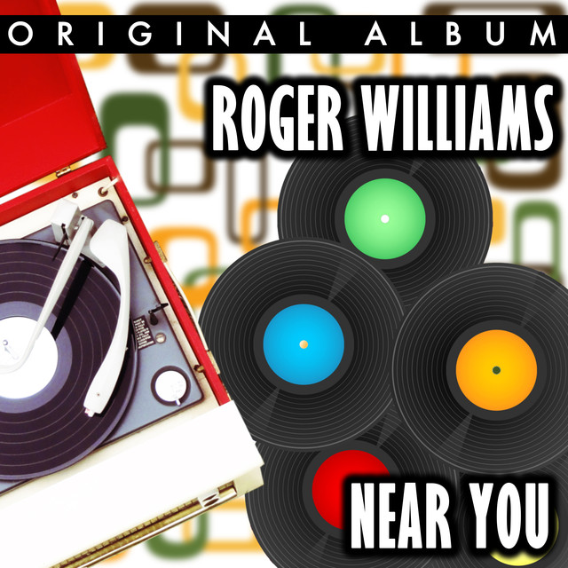 Near You - Roger Williams