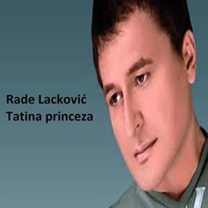 Tatina Princeza - Rade Lackovic