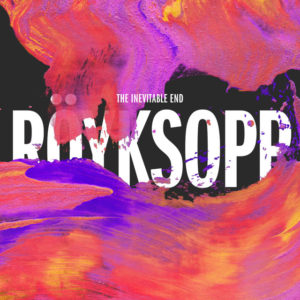 You Know I Have To Go - Röyksopp