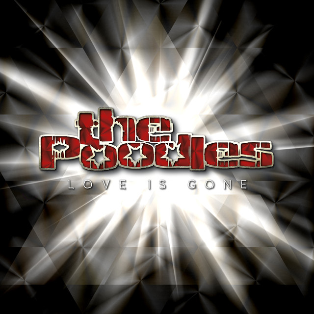 Love Is Gone - The Poodles