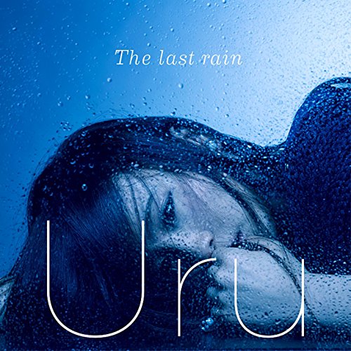 The Last Rain - uru